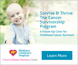 Cancer Center | Nicklaus Children's Hospital Survive and Thrive: The Cancer Survivorship Program