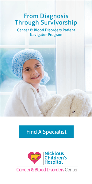Cancer Center | Nicklaus Children's Hospital From Diagnosis to Through Survivorship Vertical